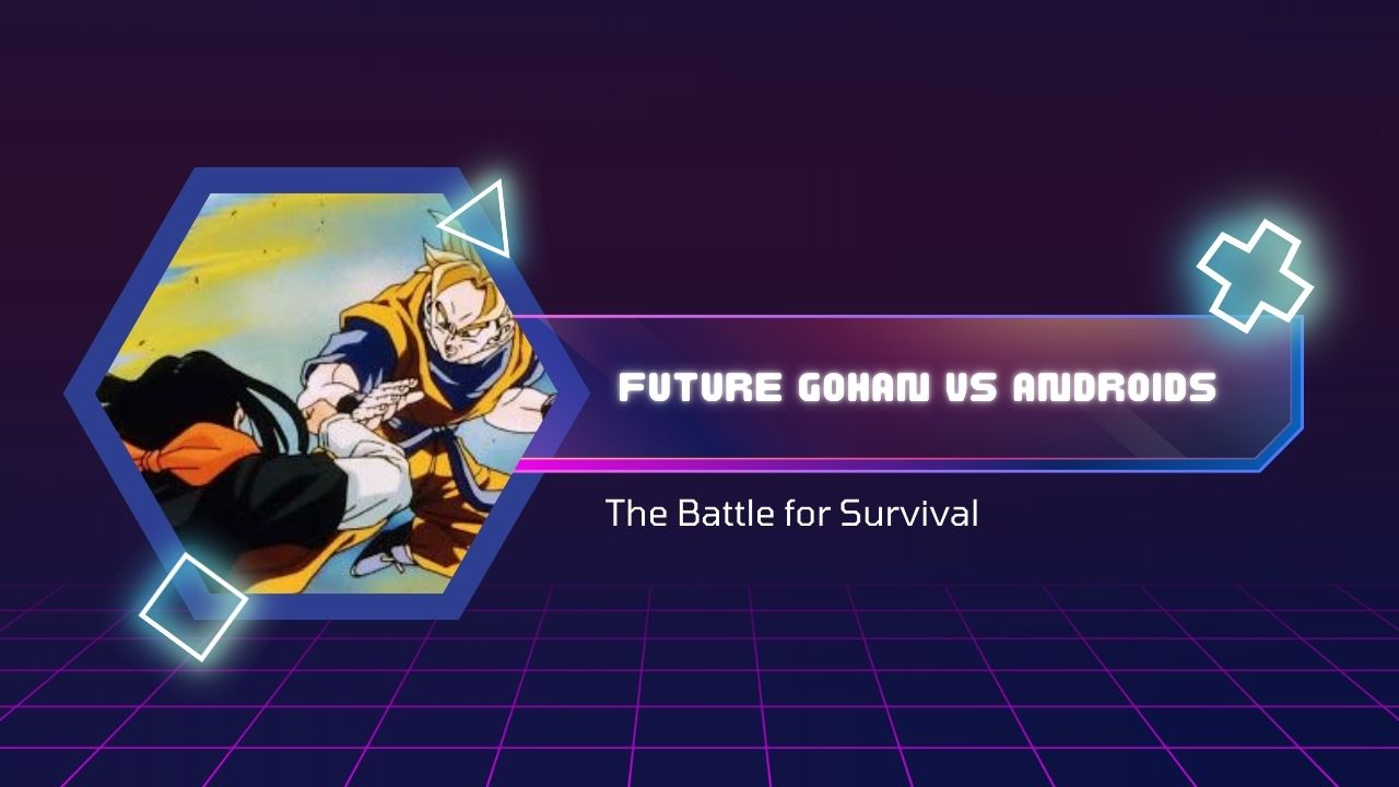 Future-Gohan-vs-Androids