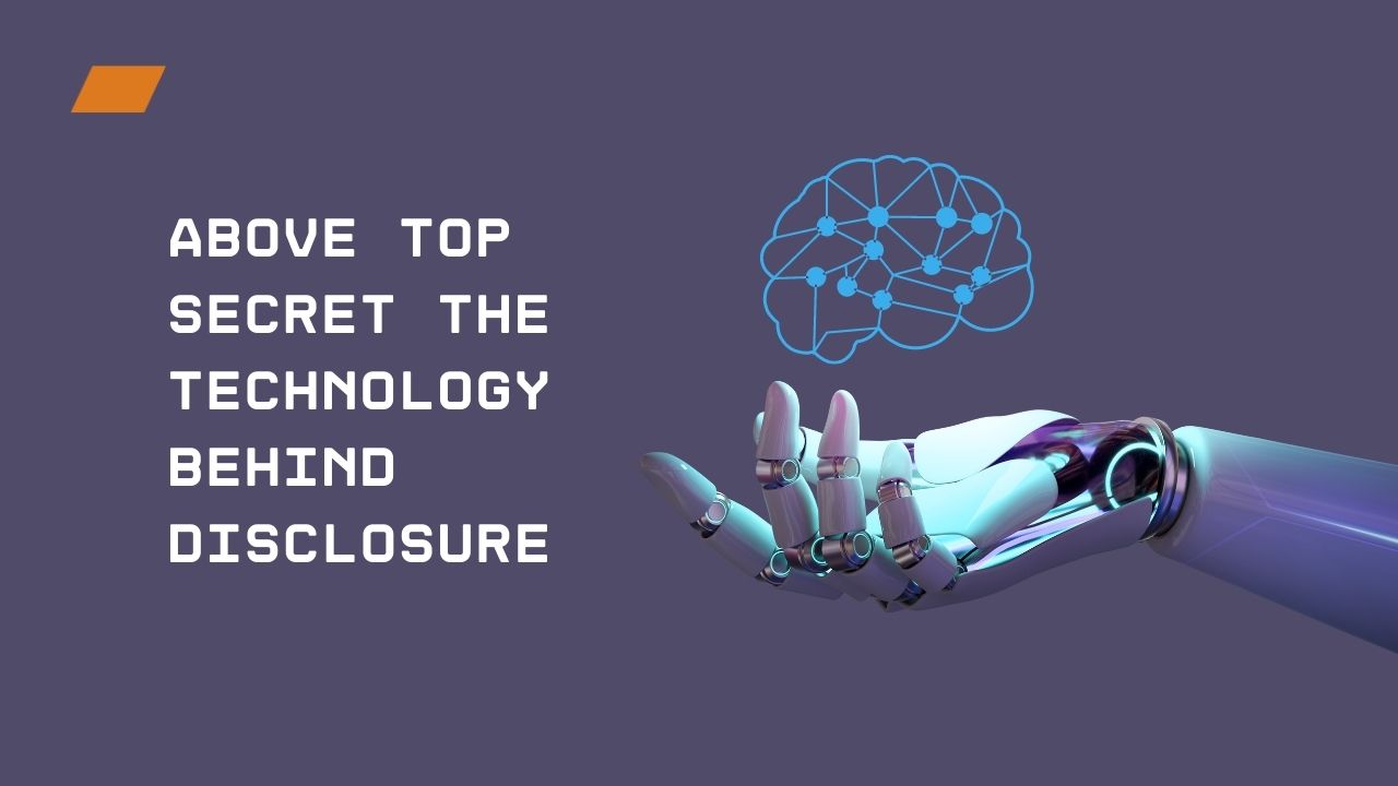 Above-Top-Secret-the-Technology-Behind-Disclosure