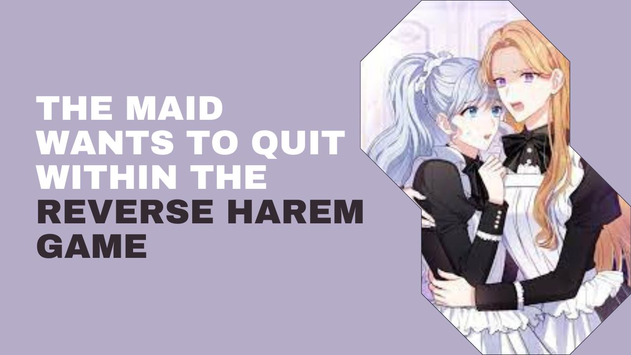 The-Maid-Wants-To-Quit-Within-The-Reverse-Harem-Game